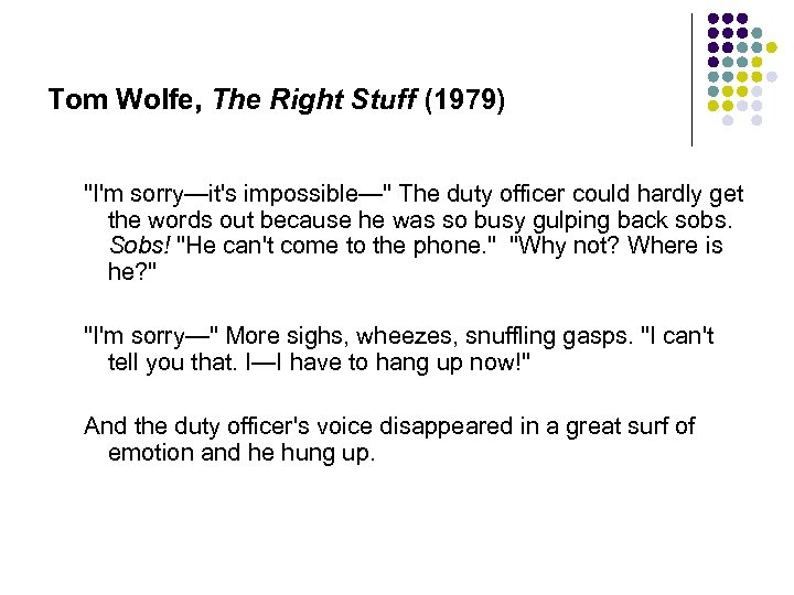 Tom Wolfe, The Right Stuff (1979) 