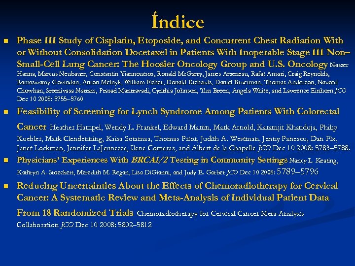 Índice n Phase III Study of Cisplatin, Etoposide, and Concurrent Chest Radiation With or