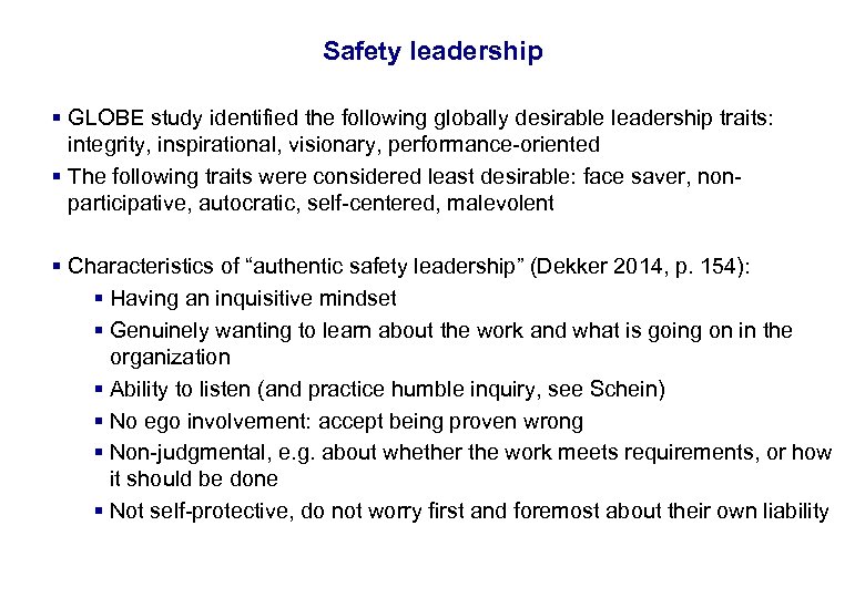 17. 3. 2018 10 Safety leadership § GLOBE study identified the following globally desirable