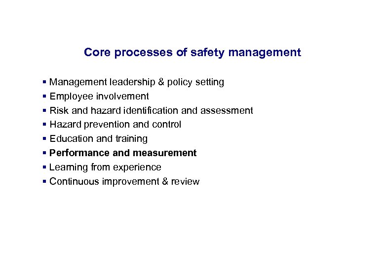 17. 3. 2018 Core processes of safety management § Management leadership & policy setting