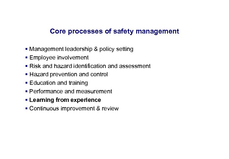 17. 3. 2018 Core processes of safety management § Management leadership & policy setting