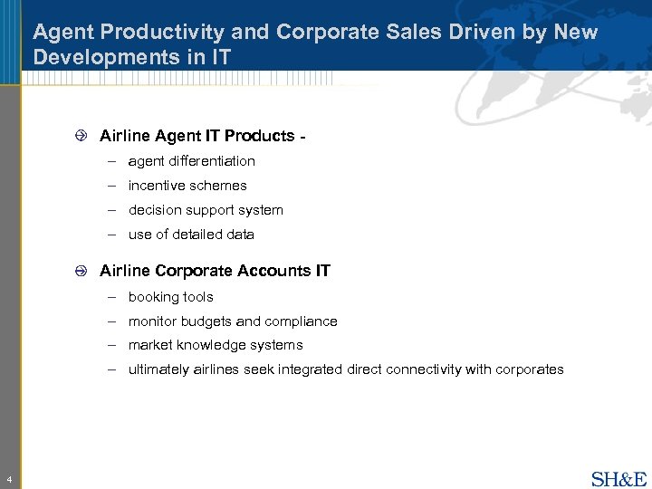 Agent Productivity and Corporate Sales Driven by New Developments in IT Airline Agent IT