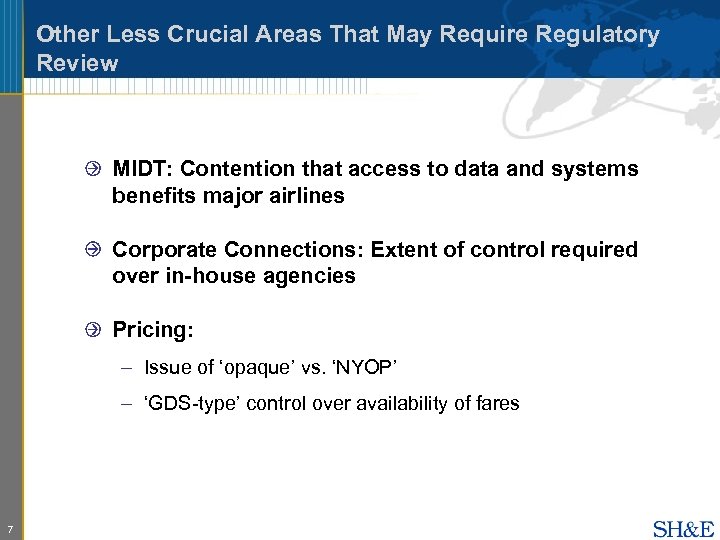 Other Less Crucial Areas That May Require Regulatory Review MIDT: Contention that access to