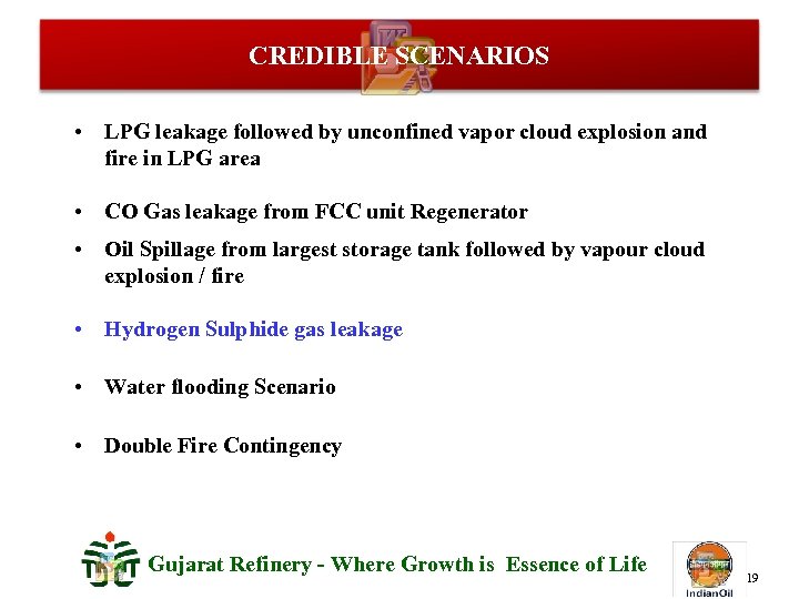 CREDIBLE SCENARIOS • LPG leakage followed by unconfined vapor cloud explosion and fire in