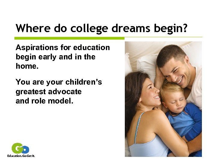 Where do college dreams begin? Aspirations for education begin early and in the home.