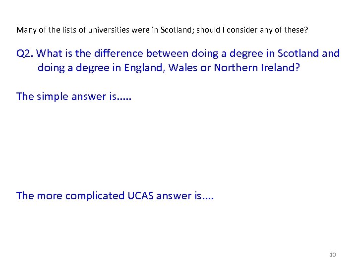 Many of the lists of universities were in Scotland; should I consider any of