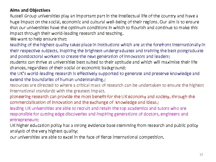 Aims and Objectives Russell Group universities play an important part in the intellectual life