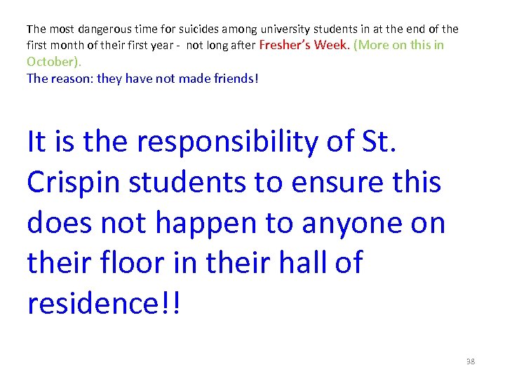 The most dangerous time for suicides among university students in at the end of
