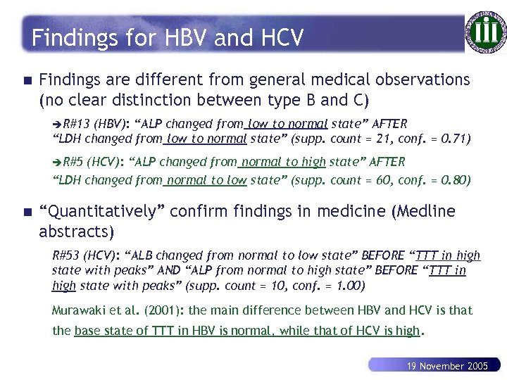 Findings for HBV and HCV n Findings are different from general medical observations (no