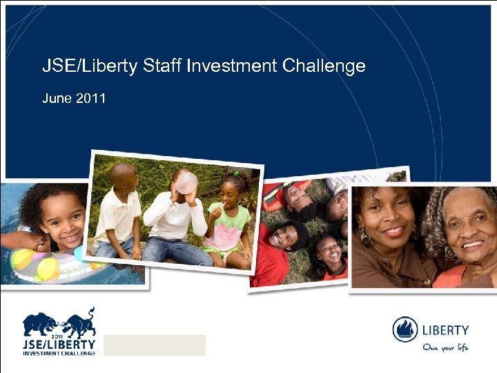 JSE/Liberty Staff Investment Challenge June 2011 