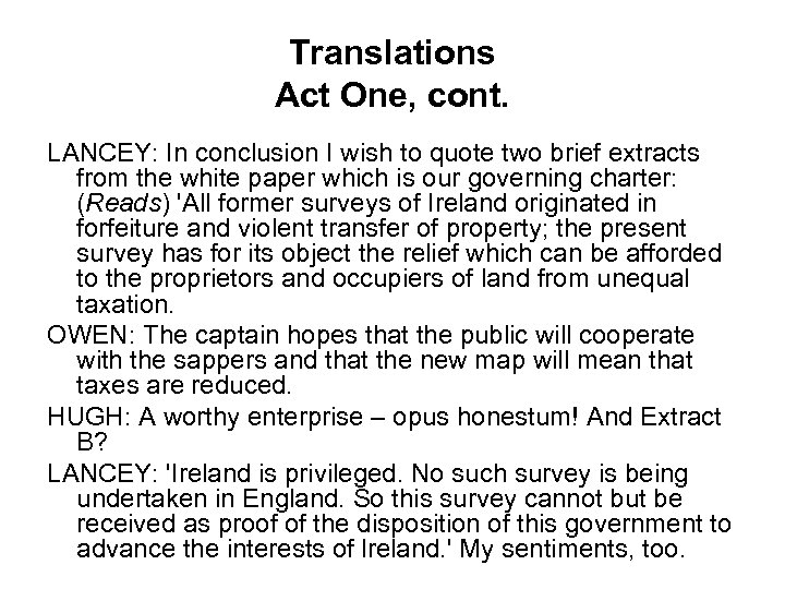 Translations Act One, cont. LANCEY: In conclusion I wish to quote two brief extracts