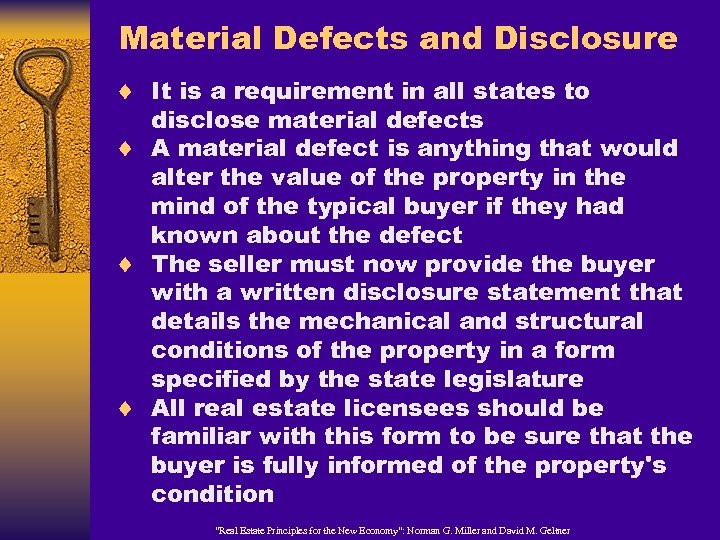 Material Defects and Disclosure ¨ It is a requirement in all states to disclose