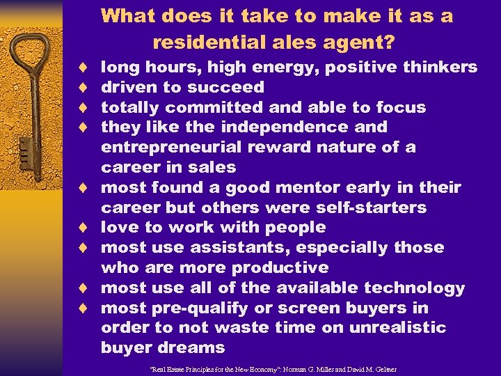 ¨ ¨ ¨ ¨ ¨ What does it take to make it as a