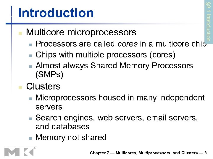 n Multicore microprocessors n n § 9. 1 Introduction Processors are called cores in