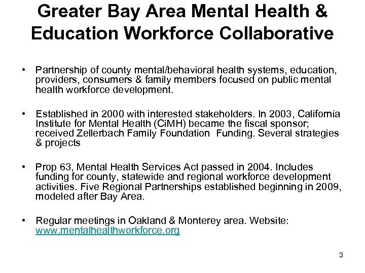 Greater Bay Area Mental Health & Education Workforce Collaborative • Partnership of county mental/behavioral