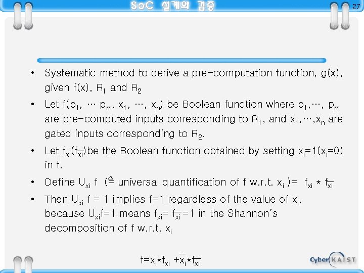 27 • Systematic method to derive a pre-computation function, g(x), given f(x), R 1