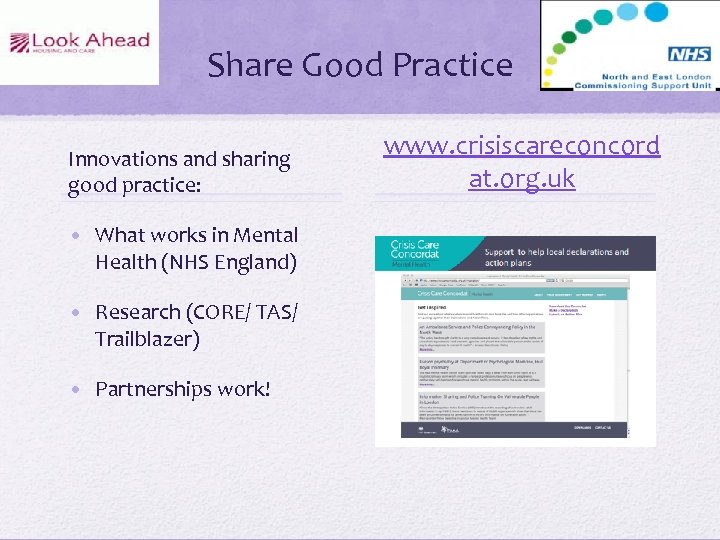 Share Good Practice Innovations and sharing good practice: • What works in Mental Health