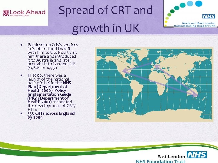 Spread of CRT and growth in UK • Polak set up Crisis services in
