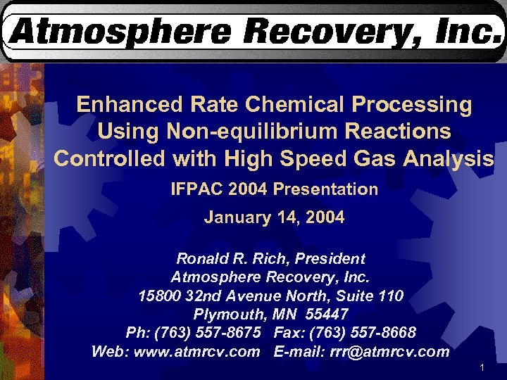 Enhanced Rate Chemical Processing Using Non-equilibrium Reactions Controlled with High Speed Gas Analysis IFPAC