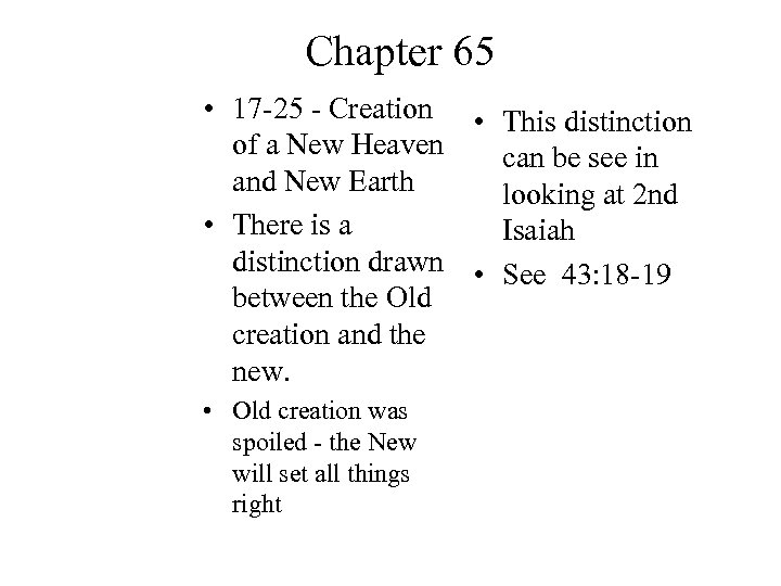 Chapter 65 • 17 -25 - Creation • This distinction of a New Heaven