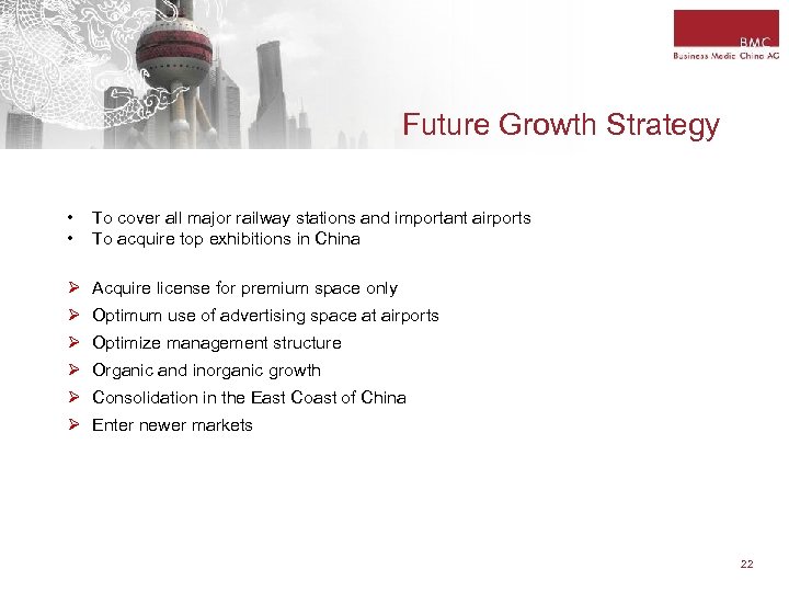 Future Growth Strategy • • To cover all major railway stations and important airports