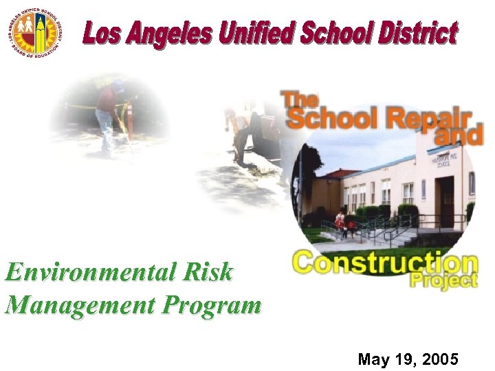 Environmental Risk Management Program May 19, 2005 