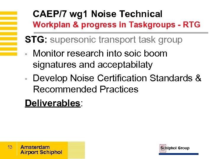 CAEP/7 wg 1 Noise Technical Workplan & progress in Taskgroups - RTG STG: supersonic
