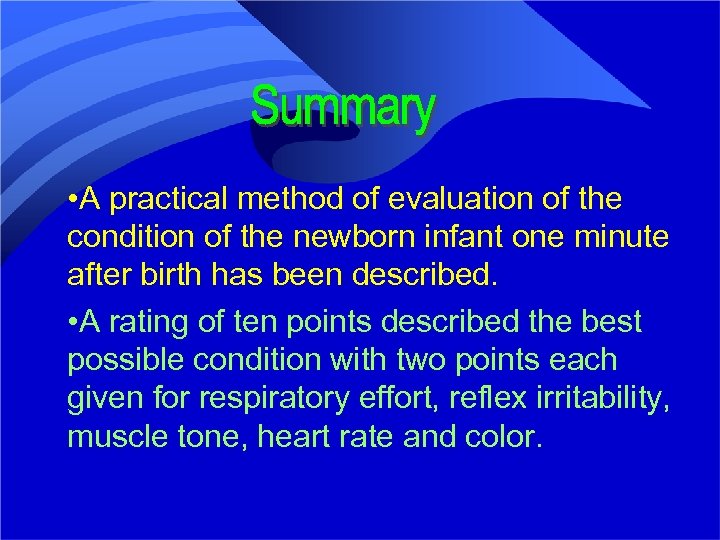  • A practical method of evaluation of the condition of the newborn infant