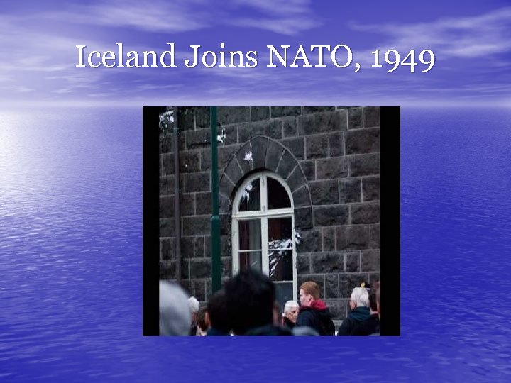 Iceland Joins NATO, 1949 