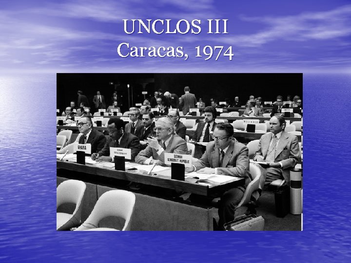 UNCLOS III Caracas, 1974 