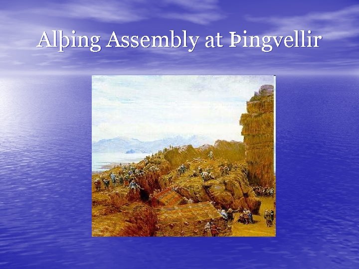 Alþing Assembly at Þingvellir 