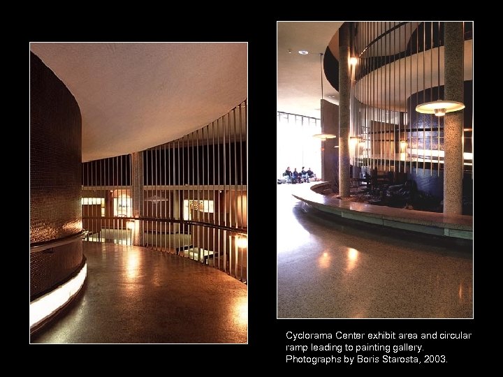 Cyclorama Center exhibit area and circular ramp leading to painting gallery. Photographs by Boris