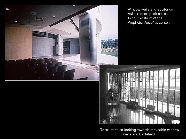 Window walls and auditorium walls in open position, ca. 1961. “Rostrum of the Prophetic