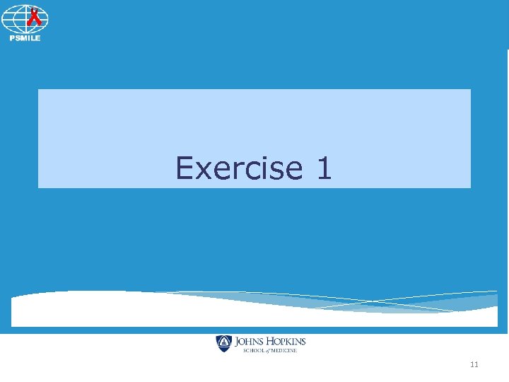 Patient Safety Monitoring in International Laboratories (SMILE) Exercise 1 11 