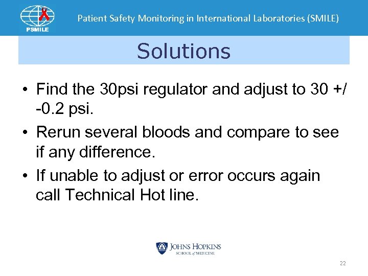 Patient Safety Monitoring in International Laboratories (SMILE) Solutions • Find the 30 psi regulator