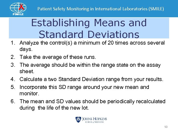 Patient Safety Monitoring in International Laboratories (SMILE) Establishing Means and Standard Deviations 1. Analyze