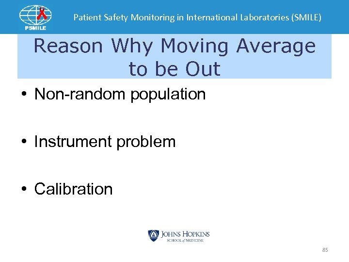 Patient Safety Monitoring in International Laboratories (SMILE) Reason Why Moving Average to be Out