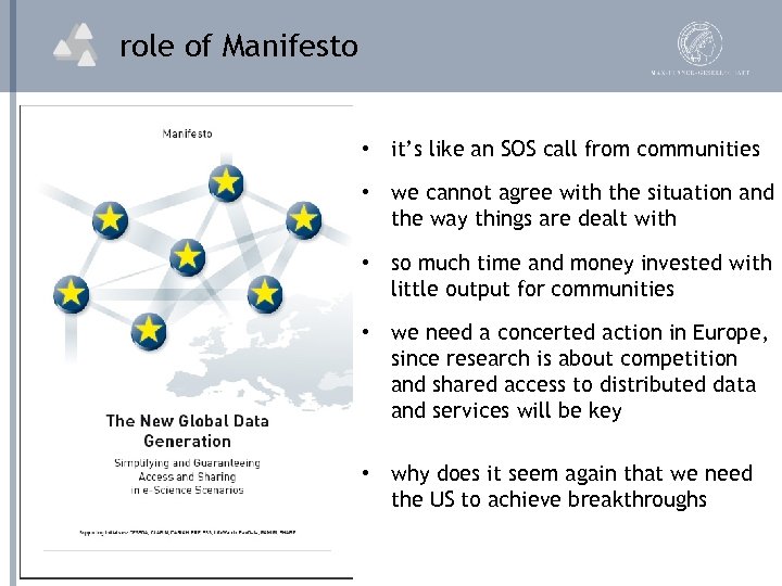 role of Manifesto • it’s like an SOS call from communities • we cannot