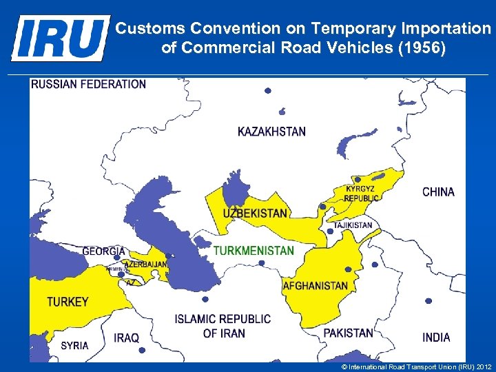 Customs Convention on Temporary Importation of Commercial Road Vehicles (1956) © International Road Transport