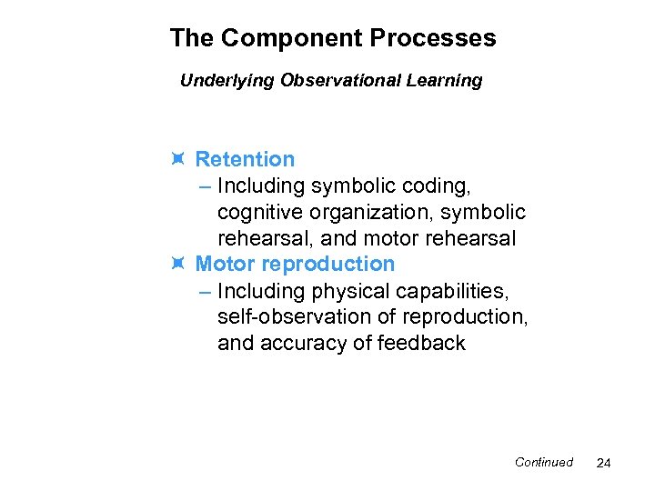 The Component Processes Underlying Observational Learning Retention – Including symbolic coding, cognitive organization, symbolic