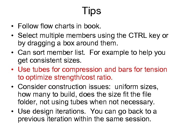 Tips • Follow flow charts in book. • Select multiple members using the CTRL