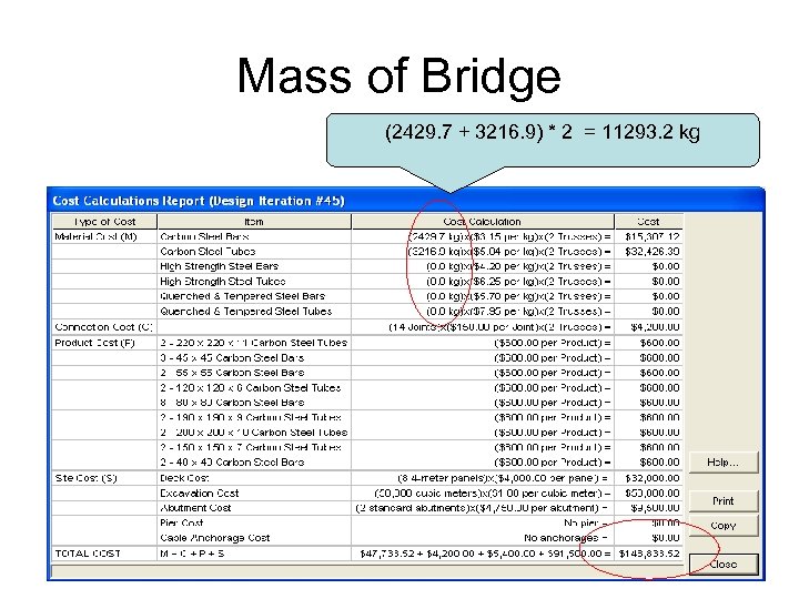 Mass of Bridge (2429. 7 + 3216. 9) * 2 = 11293. 2 kg