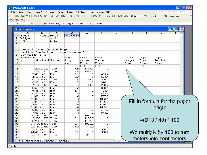 Fill in formula for the paper length =(D 13 / 40) * 100 We