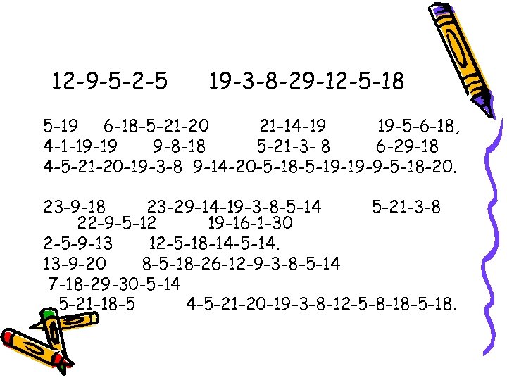 12 -9 -5 -2 -5 19 -3 -8 -29 -12 -5 -18 5 -19