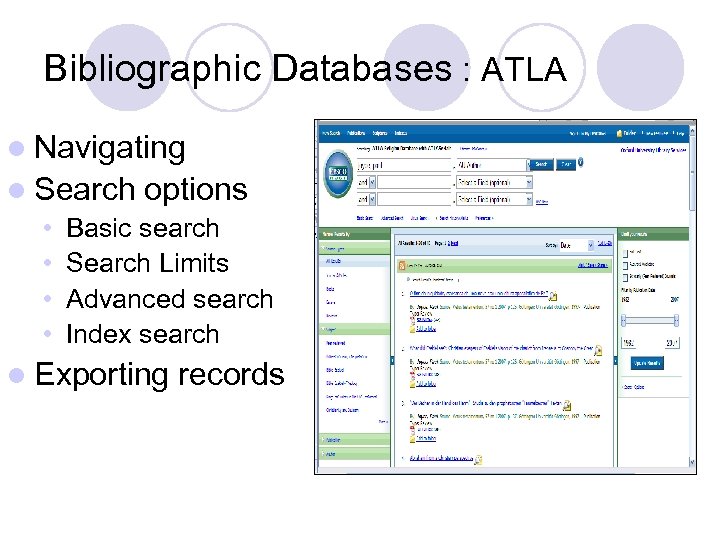Bibliographic Databases : ATLA l Navigating l Search options • Basic search • Search