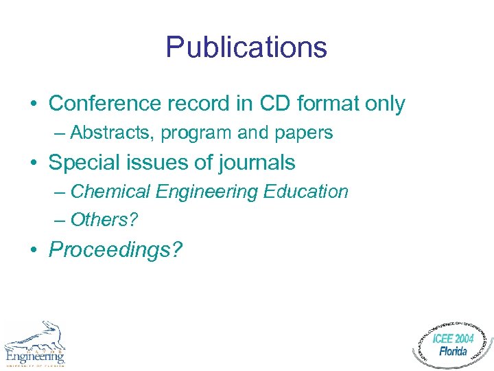Publications • Conference record in CD format only – Abstracts, program and papers •