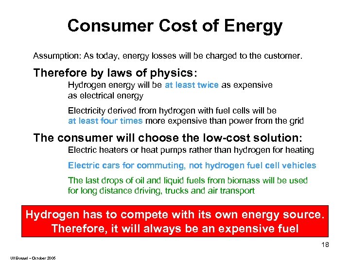 Consumer Cost of Energy Assumption: As today, energy losses will be charged to the