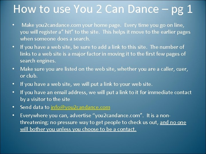 How to use You 2 Can Dance – pg 1 • • Make you