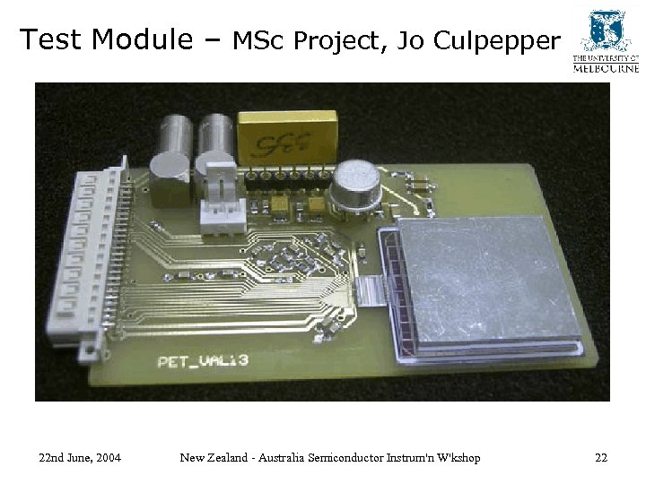 Test Module – MSc Project, Jo Culpepper 22 nd June, 2004 New Zealand -