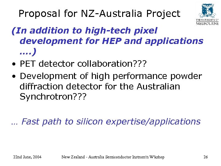 Proposal for NZ-Australia Project (In addition to high-tech pixel development for HEP and applications